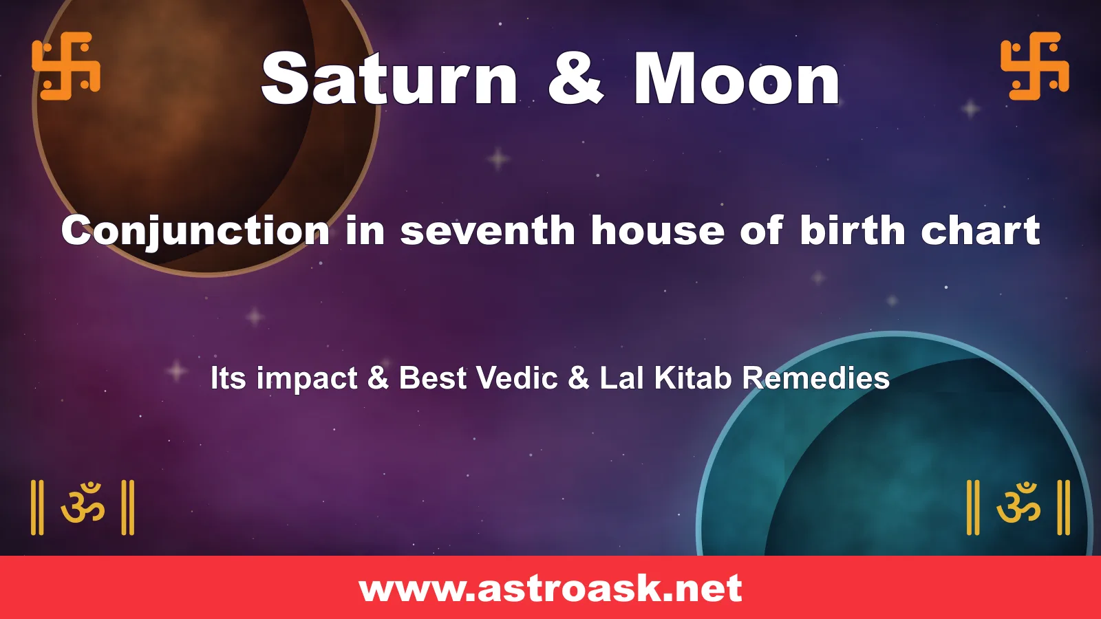 Saturn and Moon conjunction in the 7th house — Vedic astrology | AstroAsk
