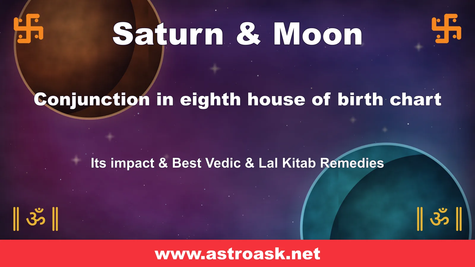 Saturn and Moon conjunction in the 8th house — Vedic astrology | AstroAsk