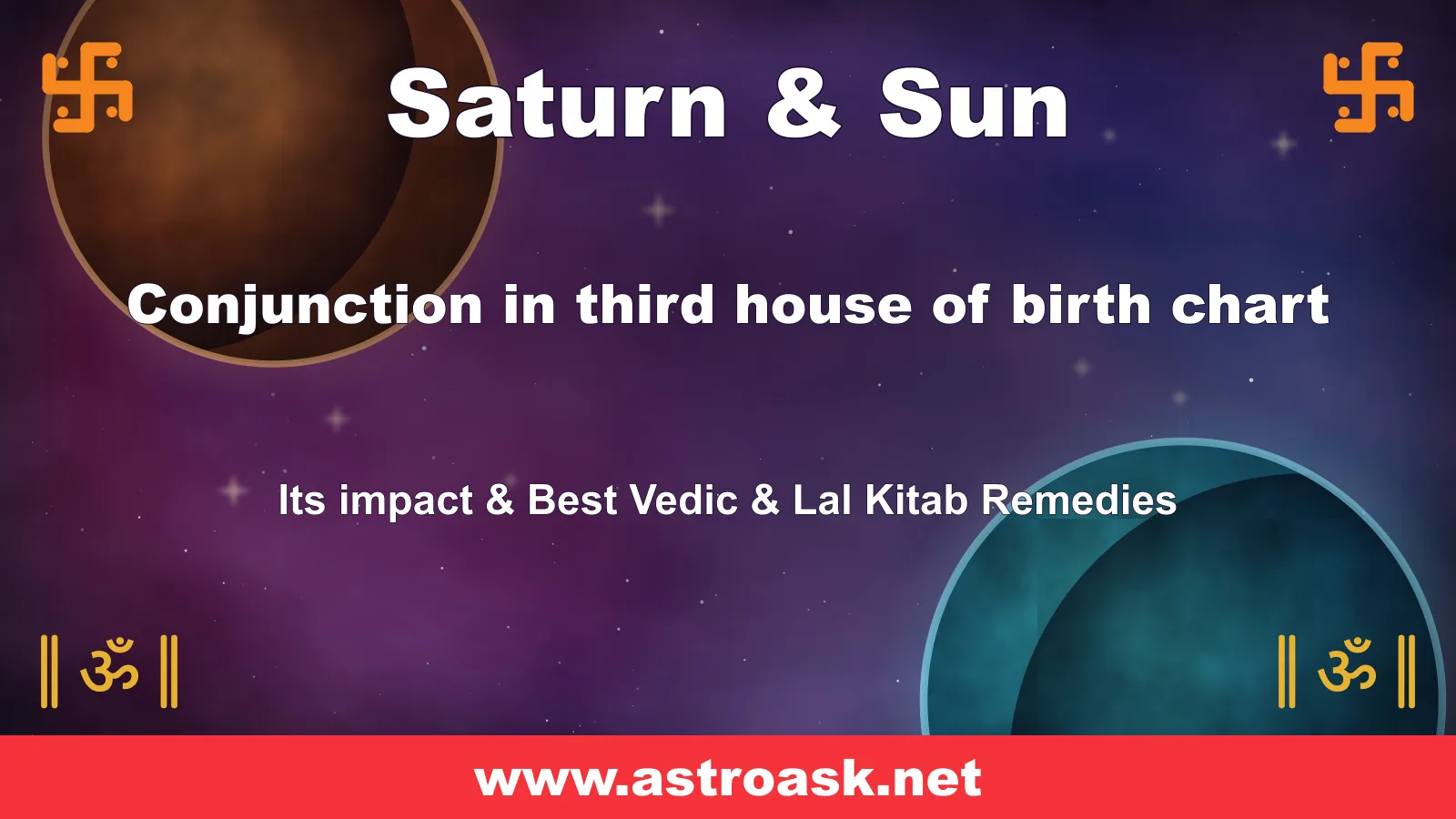 Saturn and Sun conjunction in the 3rd house — Vedic astrology | AstroAsk