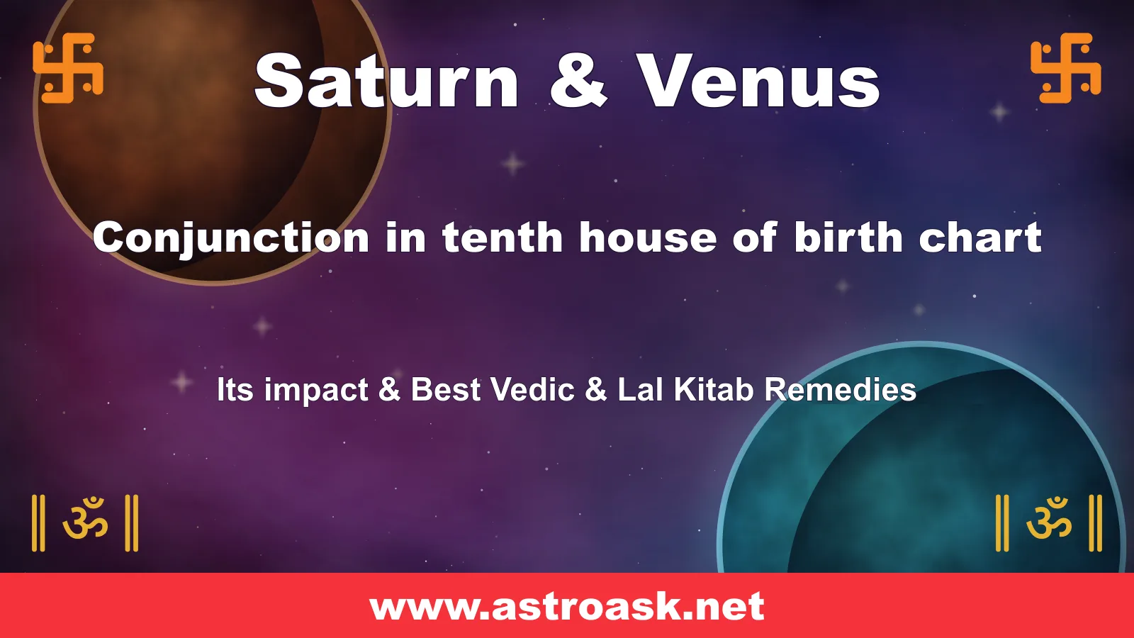 Saturn and Venus conjunction in the 10th house — Vedic astrology | AstroAsk