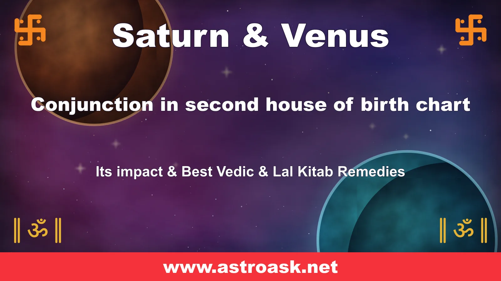 Saturn and Venus conjunction in the 2nd house — Vedic astrology | AstroAsk