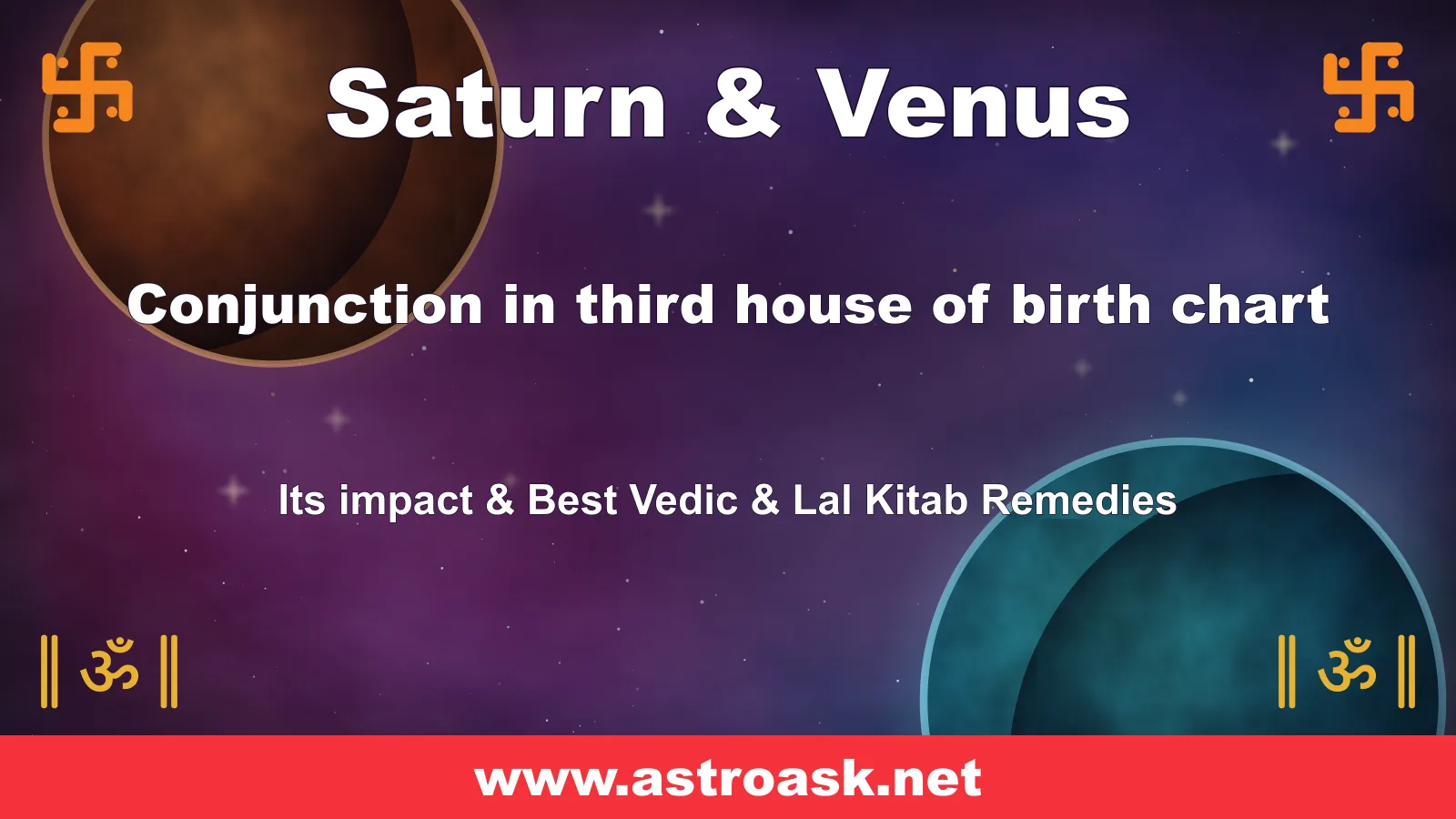 Saturn and Venus conjunction in the 3rd house — Vedic astrology | AstroAsk
