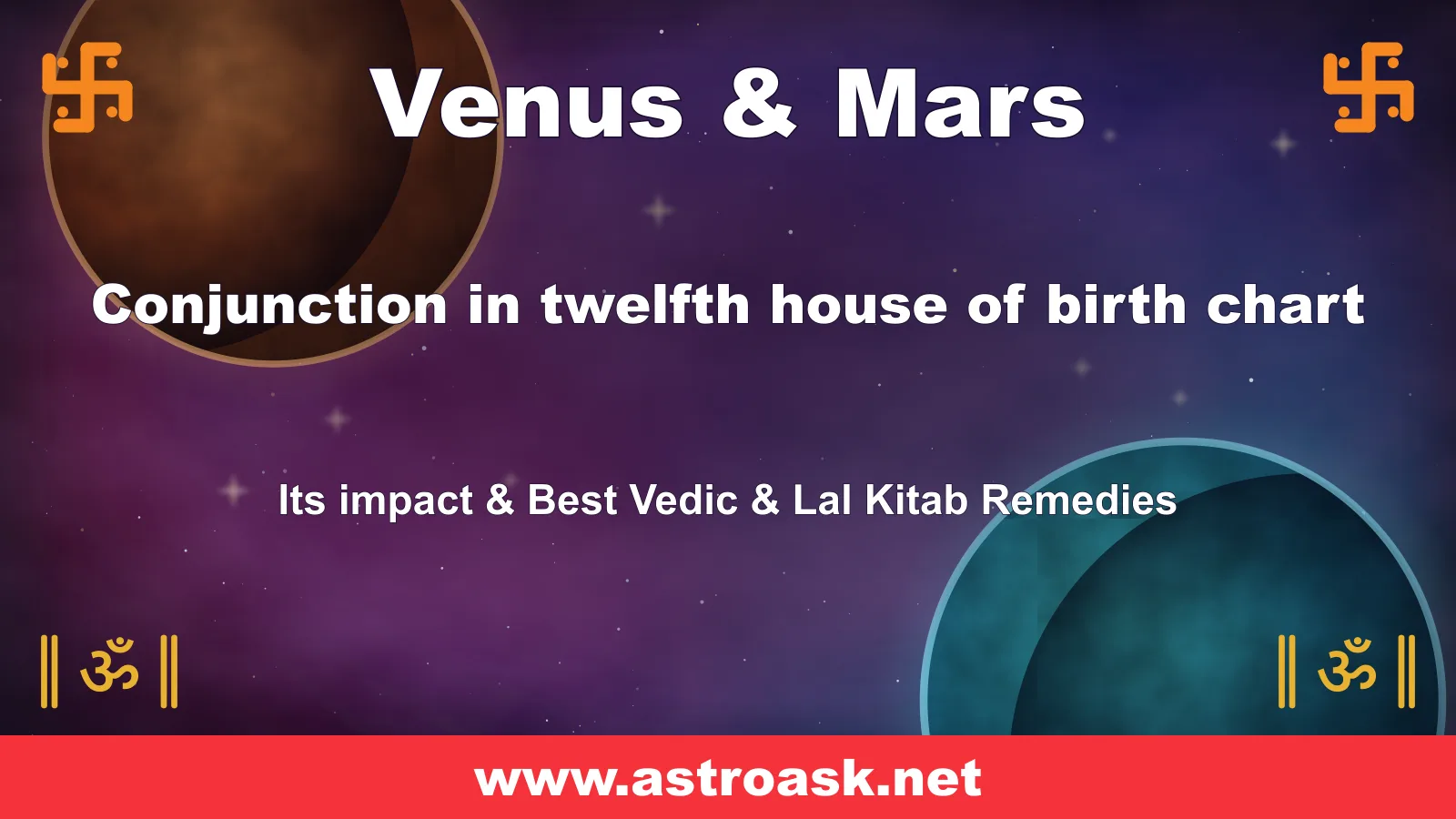 Venus and Mars conjunction in the 12th house — Vedic astrology | AstroAsk