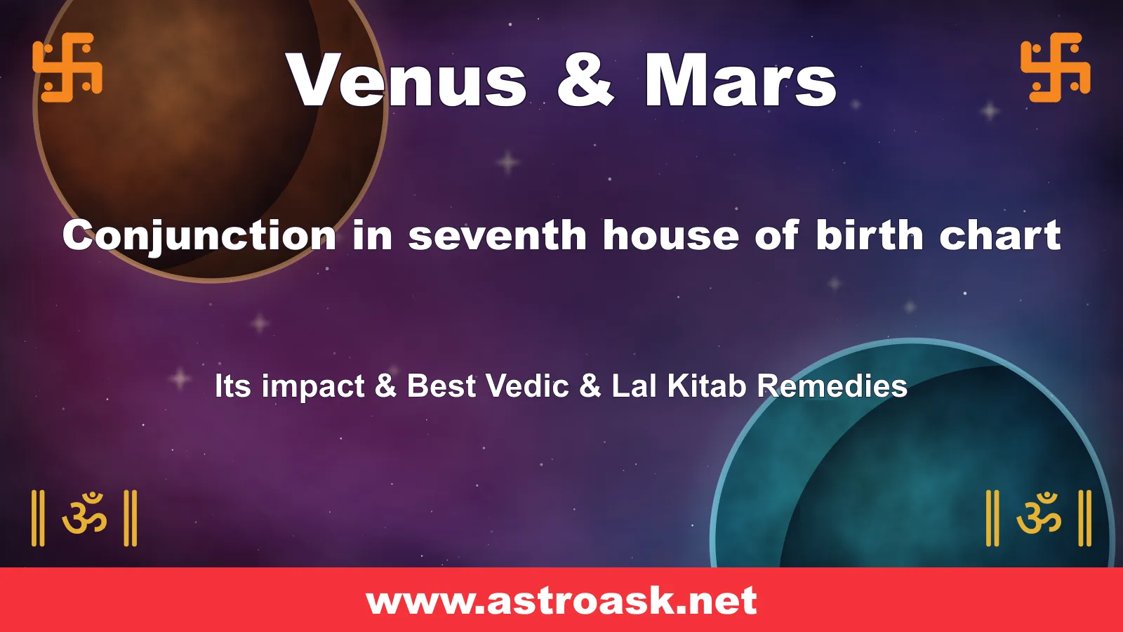 Venus and Mars conjunction in the 7th house — Vedic astrology | AstroAsk