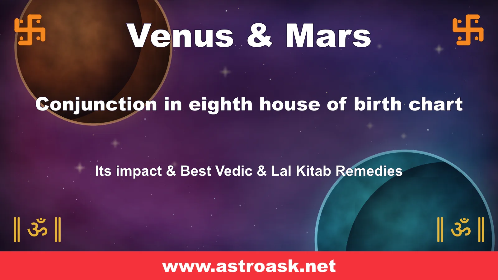 Venus and Mars conjunction in the 8th house — Vedic astrology | AstroAsk
