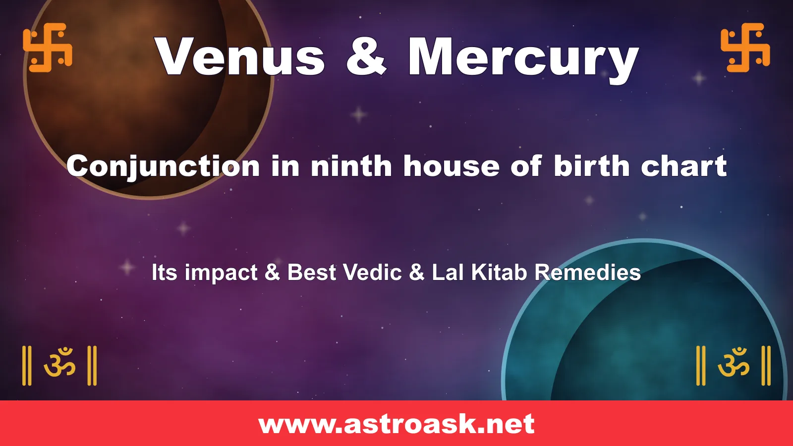 Venus and Mercury conjunction in the 9th house — Vedic astrology | AstroAsk