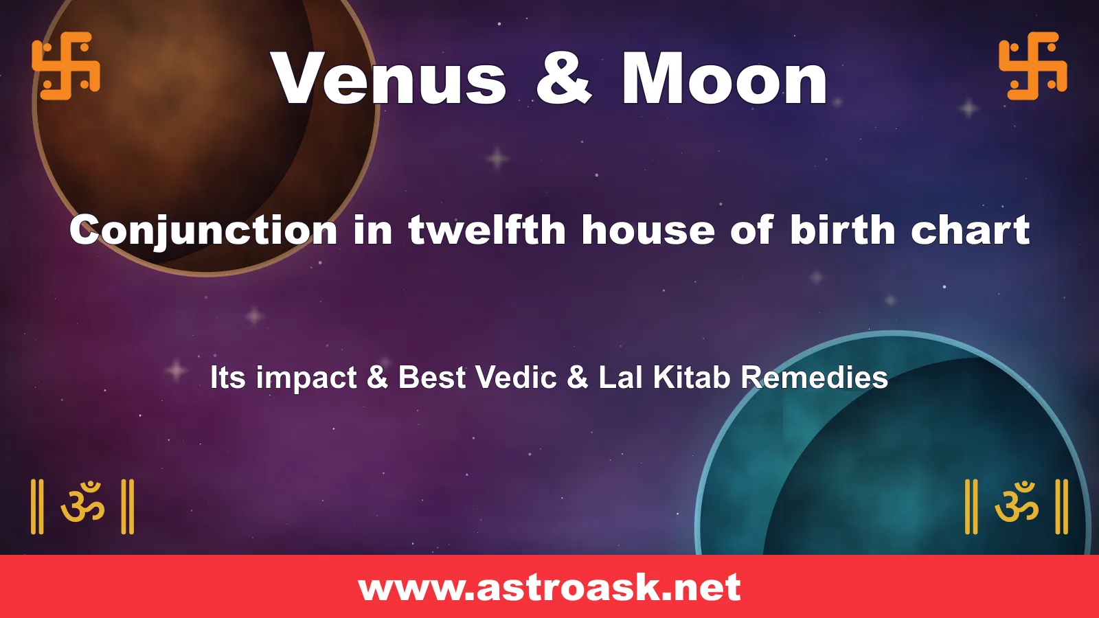 Venus and Moon conjunction in the 12th house — Vedic astrology | AstroAsk