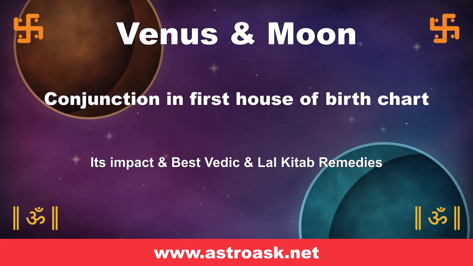Venus and Moon conjunction in the 1st house — Vedic astrology | AstroAsk