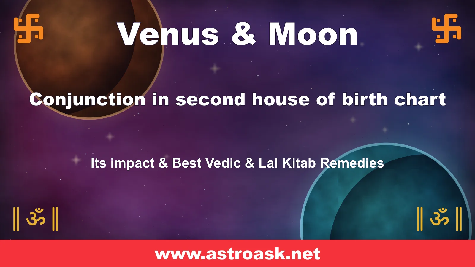 Venus and Moon conjunction in the 2nd house — Vedic astrology | AstroAsk