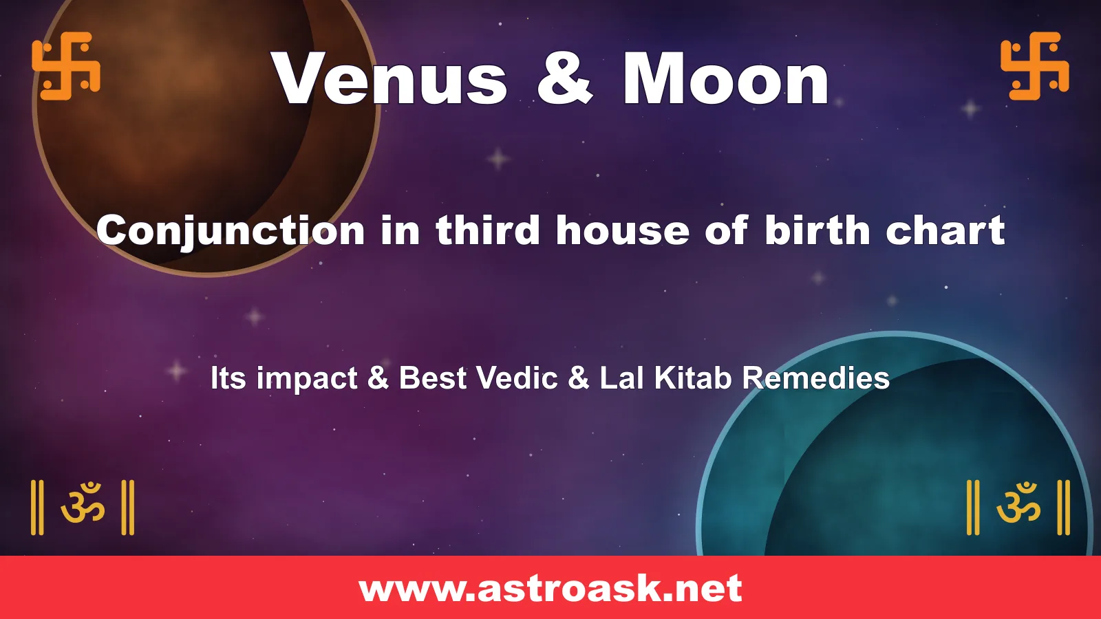 Venus and Moon conjunction in the 3rd house — Vedic astrology | AstroAsk