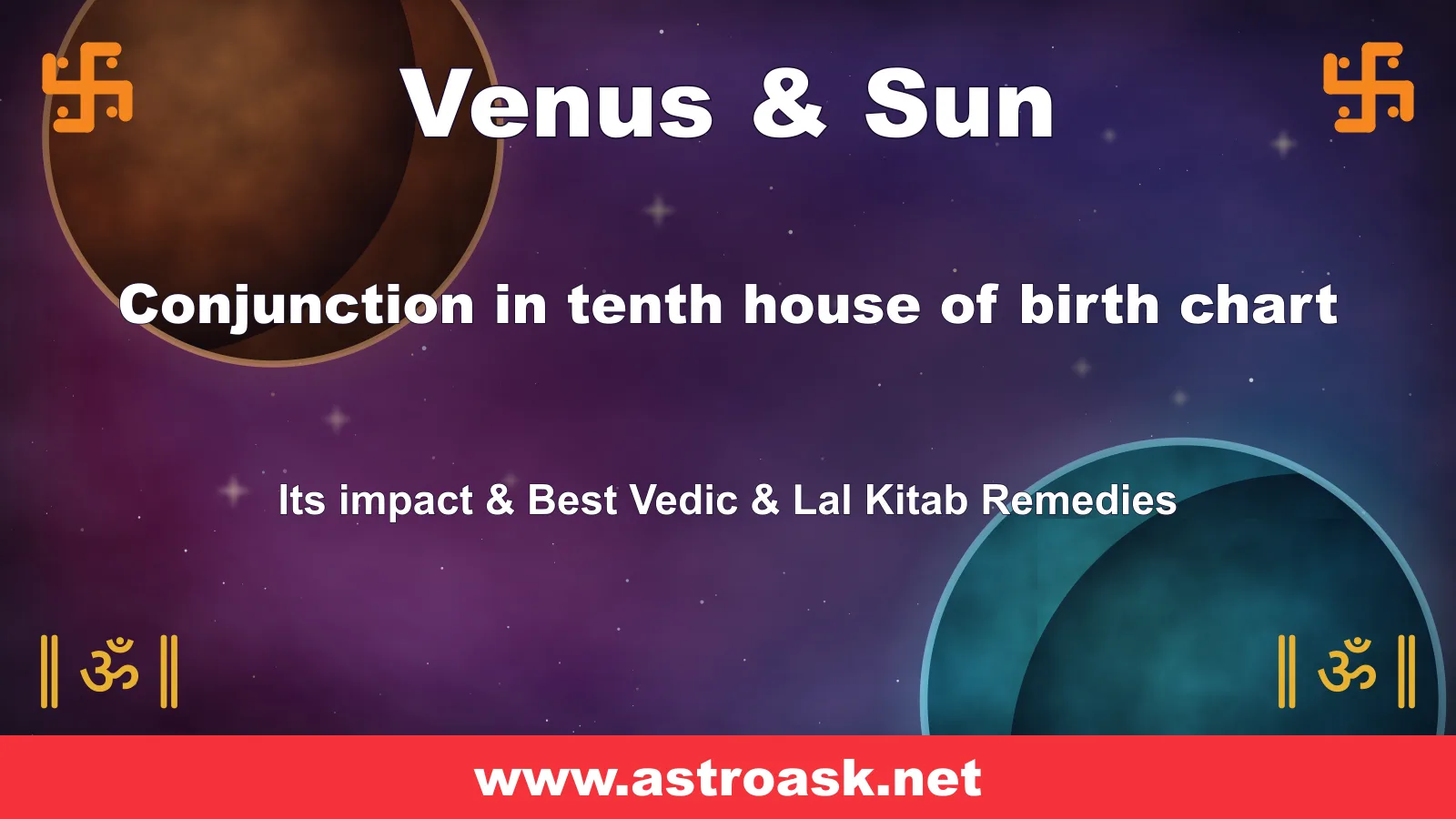 Venus and Sun conjunction in the 10th house — Vedic astrology | AstroAsk