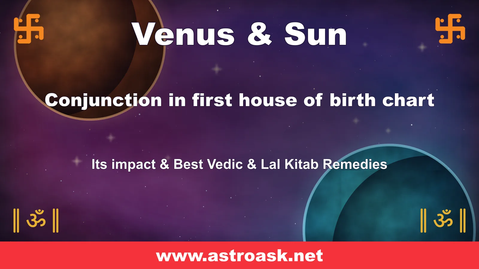 Venus and Sun conjunction in the 1st house — Vedic astrology | AstroAsk