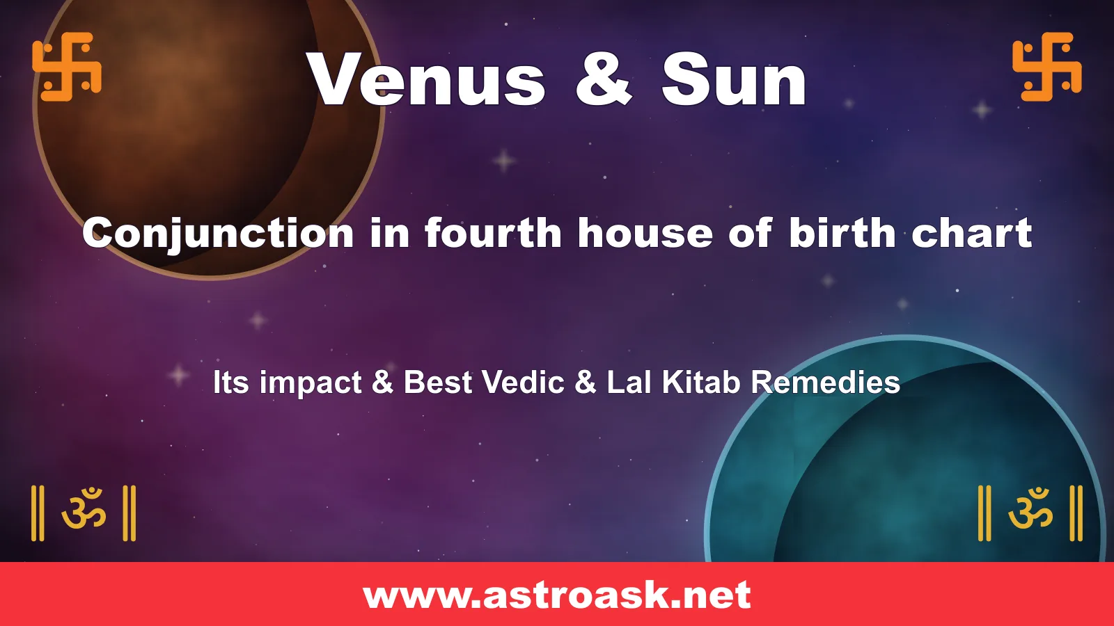 Venus and Sun conjunction in the 4th house — Vedic astrology | AstroAsk