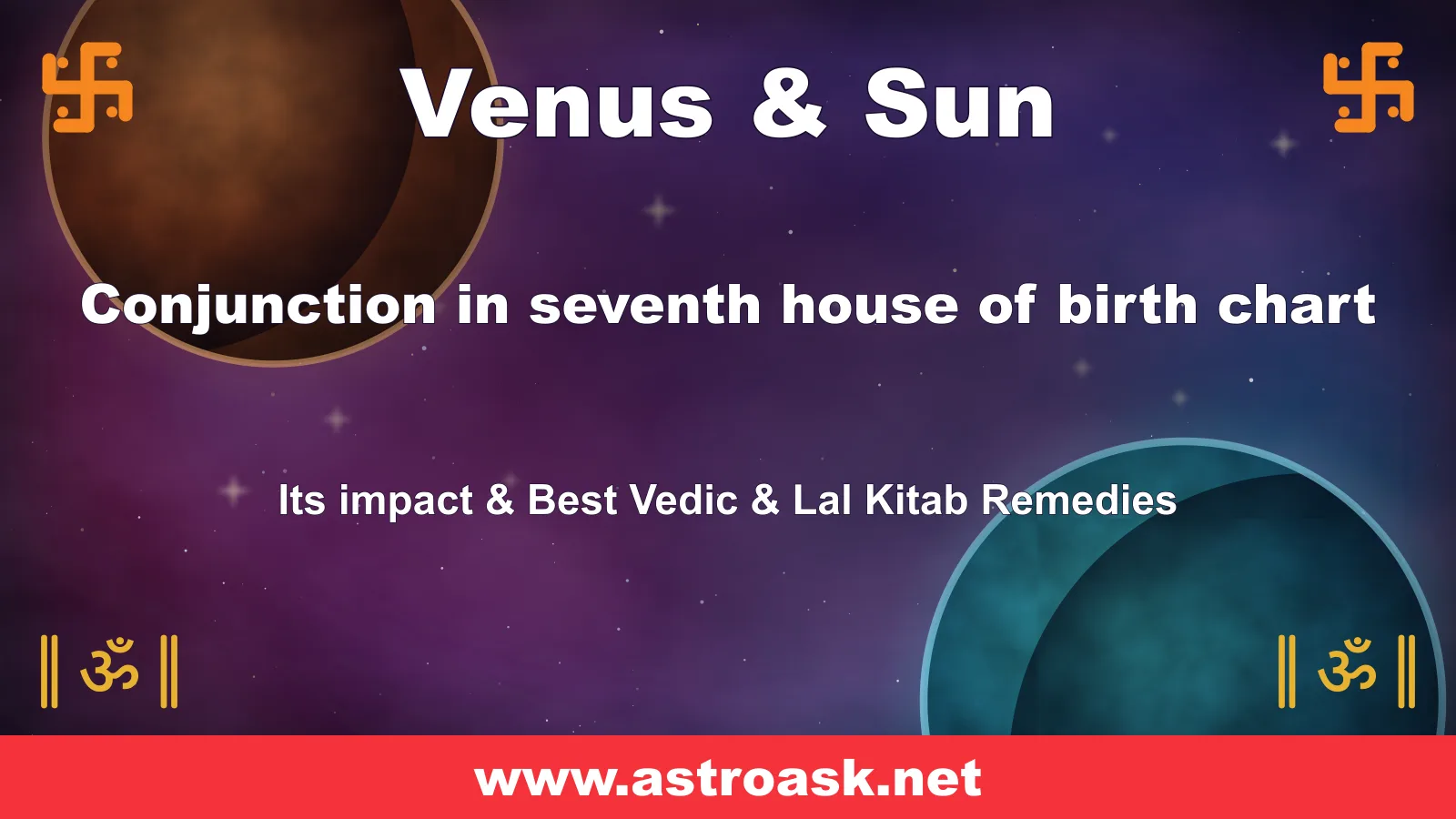 Venus and Sun conjunction in the 7th house — Vedic astrology | AstroAsk