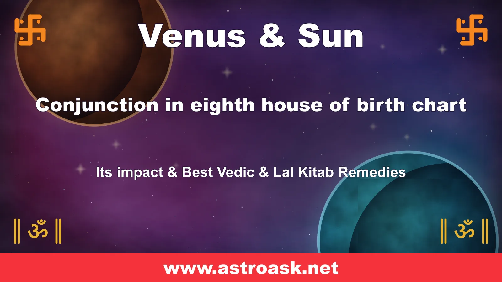 Venus and Sun conjunction in the 8th house — Vedic astrology | AstroAsk