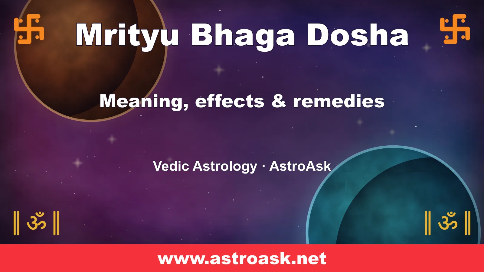 Mrityu Bhaga Dosha — meaning, effects and remedies in Vedic astrology | AstroAsk