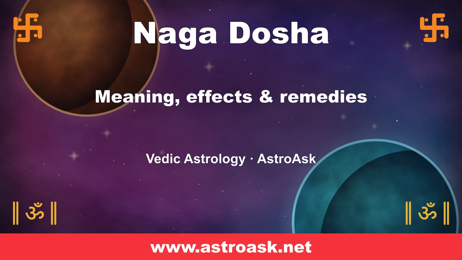 Naga Dosha — meaning, effects and remedies in Vedic astrology | AstroAsk