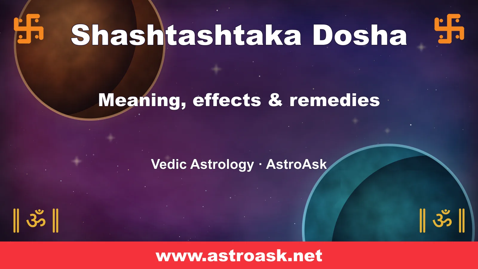 Shashtashtaka Dosha — meaning, effects and remedies in Vedic astrology | AstroAsk