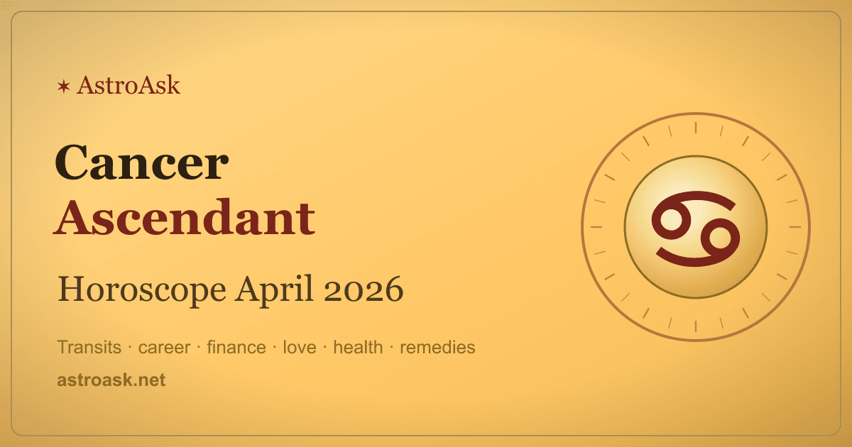 Cancer Ascendant Horoscope April 2026