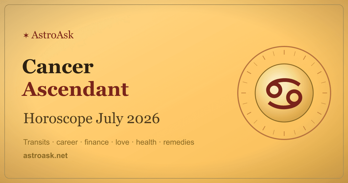 Cancer Ascendant Horoscope July 2026