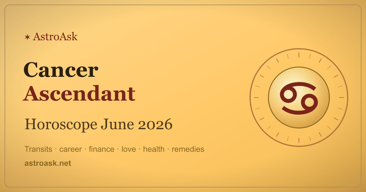 Cancer Ascendant Horoscope June 2026