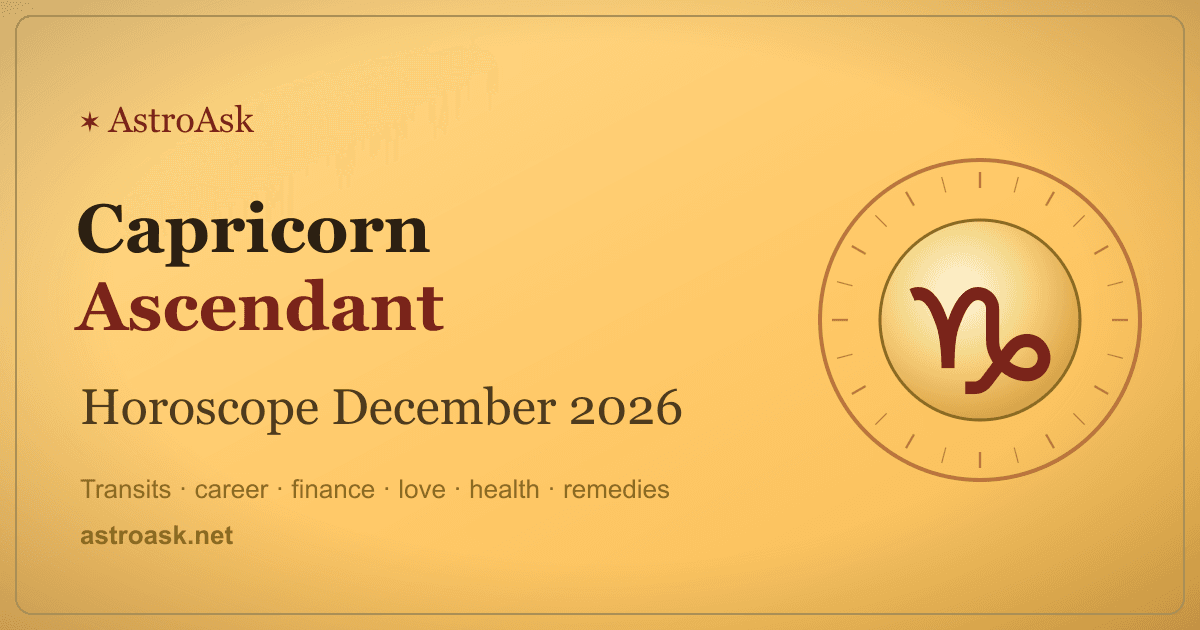 Capricorn Ascendant Horoscope December 2026