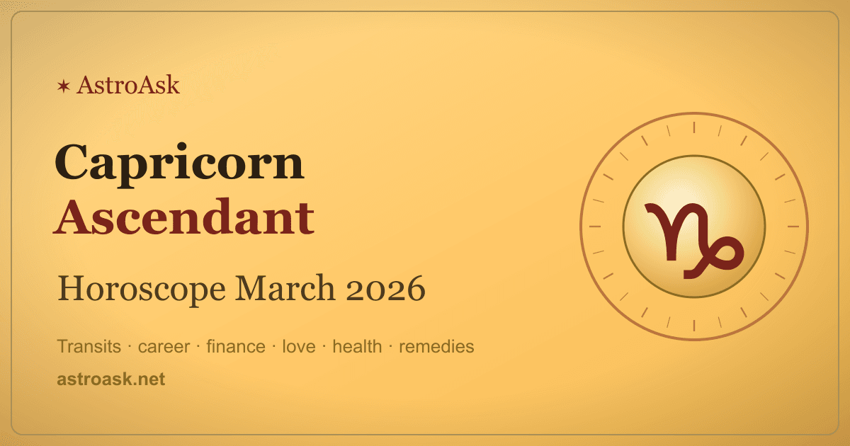 Capricorn Ascendant Horoscope March 2026