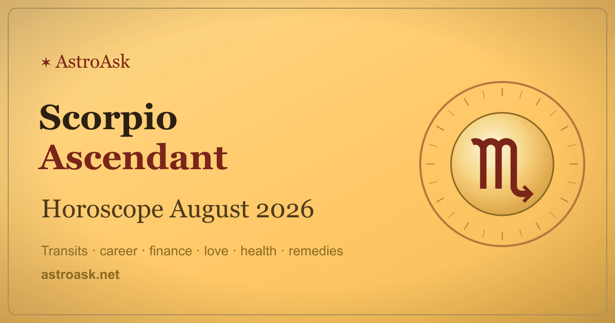 Scorpio Ascendant Horoscope August 2026