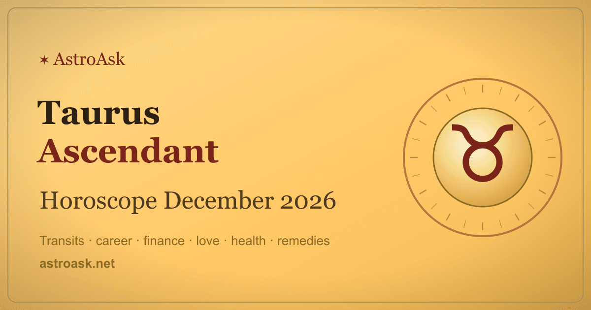 Taurus Ascendant Horoscope December 2026