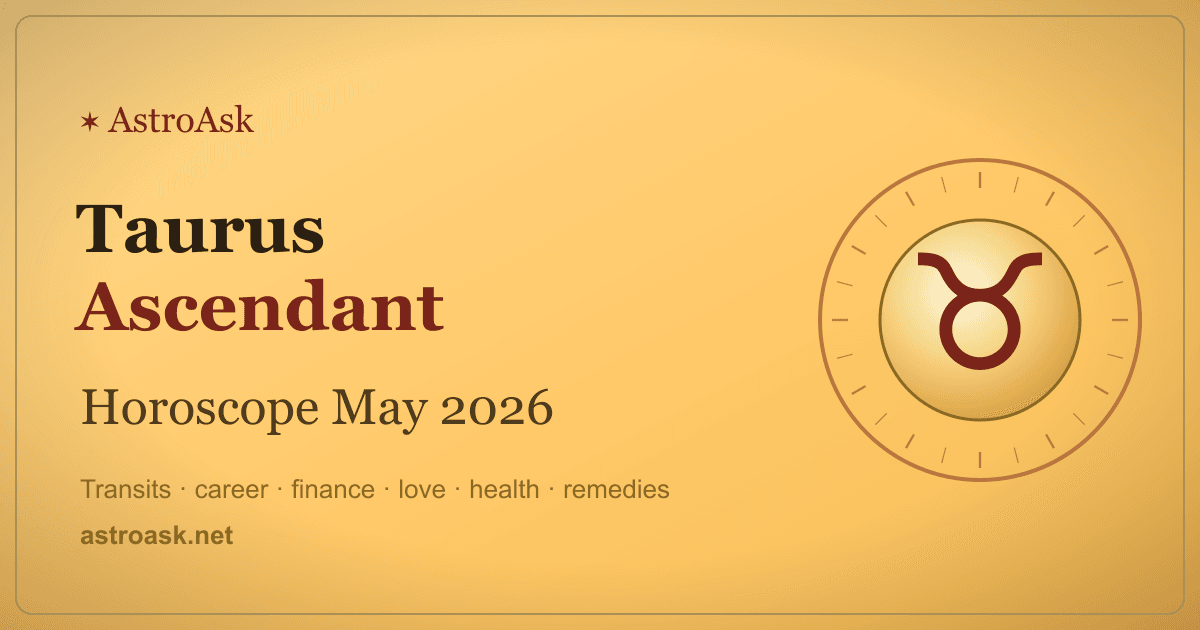 Taurus Ascendant Horoscope May 2026