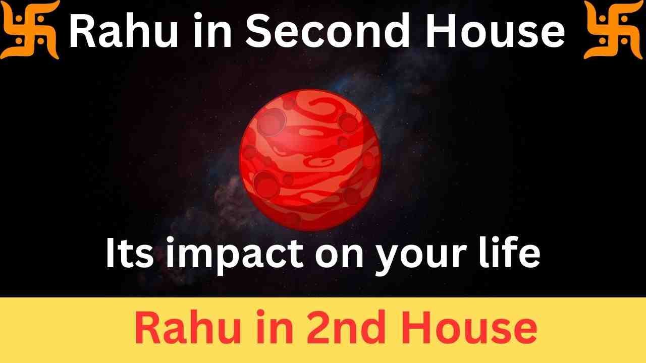 rahu in second house