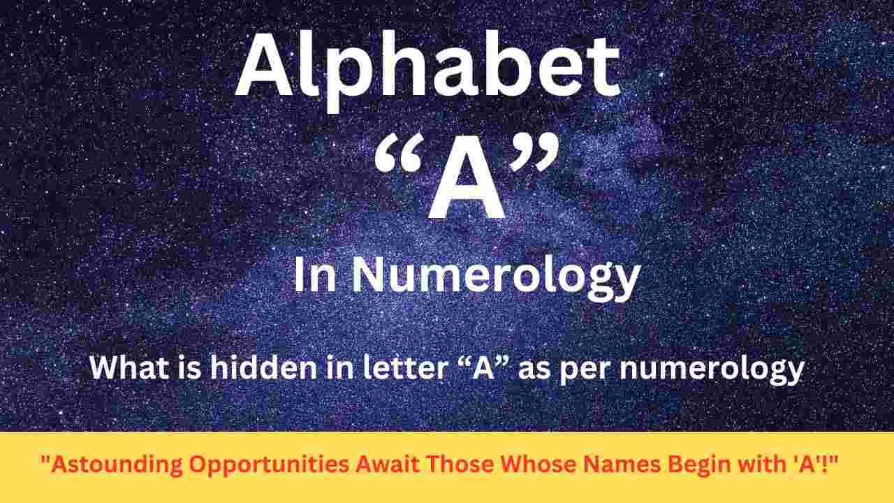 What is the letter A in numerology